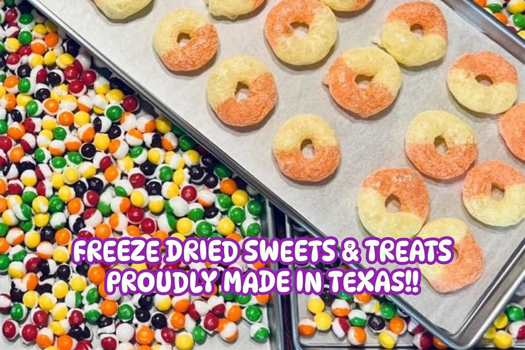 Freeze Dried Sweets & Treats Proudly Made In Texas